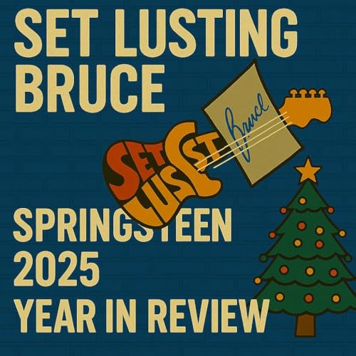 Reflecting on 2025: Bruce Springsteen's Musical Journey and Highlights