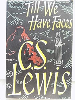 Hardcover Till We Have Faces: A Myth Retold Book