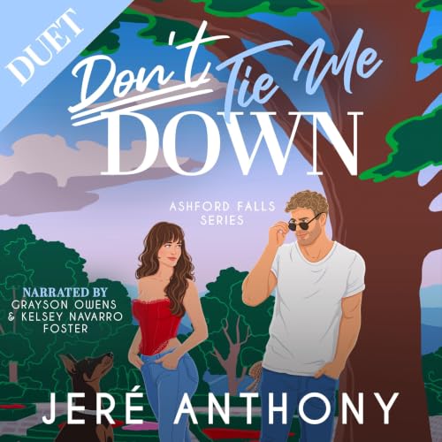 『Don't Tie Me Down: A Hidden Identity, Black Cat/Golden Retriever, Small Town Romantic Comedy (Ashford Falls Series Book 3)』の