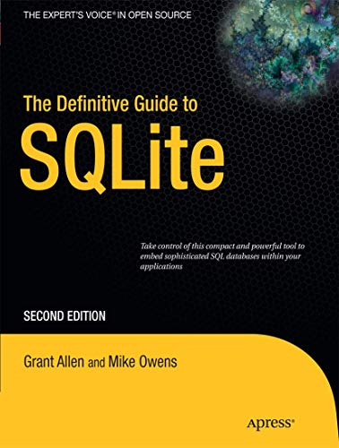 The Definitive Guide to SQLite (Expert's Voice in Open Source) view 2