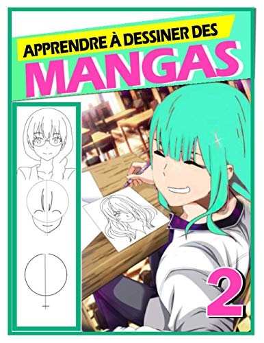 Télécharger Apprendre à dessiner des mangas: Livre de dessin manga étape par étape pour les enfants et adulte livre En ligne