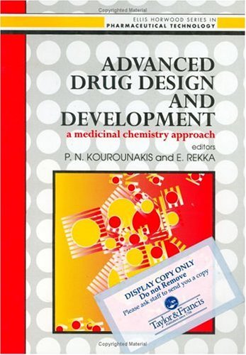 Advanced Drug Design And Development: Medicinal Chemistry Approach (Ellis Horwood Series in Pharmace Advanced Drug Design And Development: Medicinal Chemistry Approach (Ellis Horwood Series in Pharmace