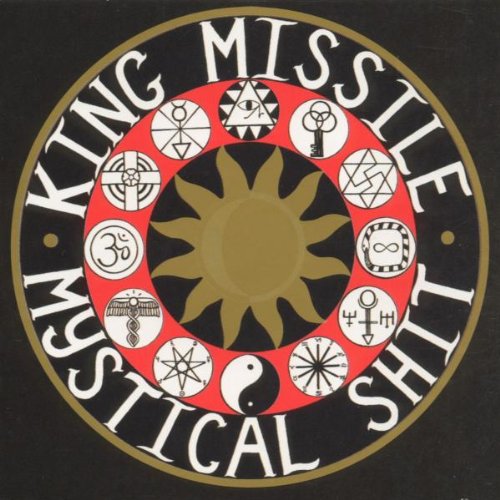 Mystical Shit [Audio CD] King Missile