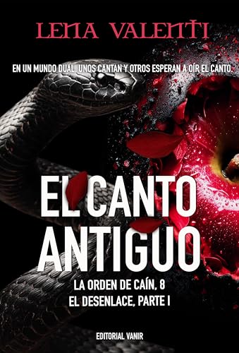 EL CANTO ANTIGUO: El desenlace (parte 1) (LA ORDEN DE CAÍN nº 8)