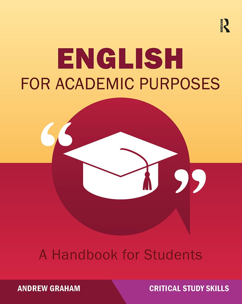 English for Academic Purposes: A Handbook for Students (Critical Study Skills)