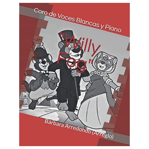 "Willy Fog": Partitura para Coro de Voces Blancas y Piano