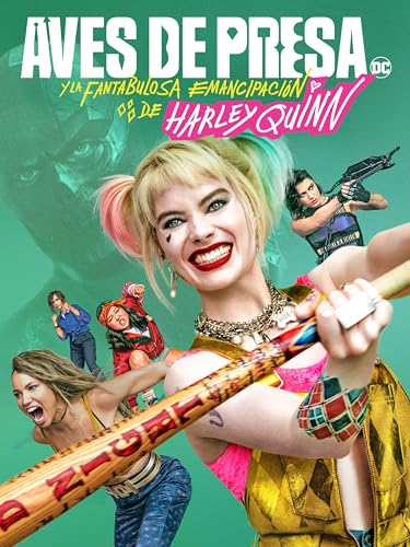Aves de presa (y la fantabulosa emancipación de Harley Quinn)