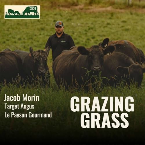 201. Intentional Grazing in a Cold Climate with Jacob Morin Podcast Por  arte de portada