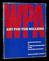Art for the millions;: Essays from the 1930s by artists and administrators of the WPA Federal Art Project, 0821204394 Book Cover