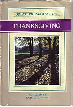 Hardcover Great Preaching on Thanksgiving: Volume VI Book