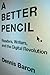 A Better Pencil: Readers, Writers, and the Digital Revolution