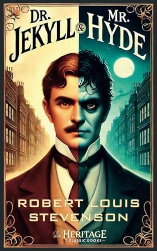 Dr Jekyll and Mr Hyde (Annotated): Heritage Cla... B0D9FQ4SQ3 Book Cover