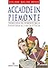 Produktbild Accadde in Piemonte. Cronologia del Piemonte dalla preistoria all'unità d'Italia
