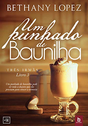 Um Punhado de Baunilha (Três Irmãs Livro 3)