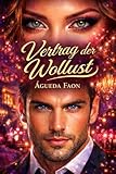 VERTRAG DER WOLLUST: Eine Vereinbarung des Vergnügens, die zur Obsession wird, und ein gefährliches Spiel, bei dem niemand unversehrt bleibt.