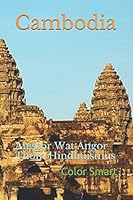 Combodia : Angkor Wat Angor Thom Hindhuismus 1521285799 Book Cover
