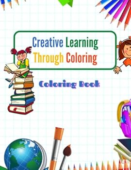 Paperback Creative Learning Through Coloring: Coloring Book