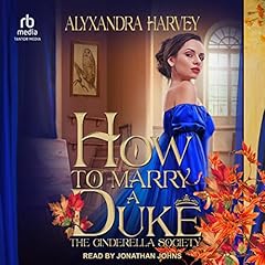 Couverture de How To Marry A Duke