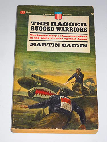 The Ragged, Rugged Warriors (Ballantine U6088) B0007E8TW0 Book Cover