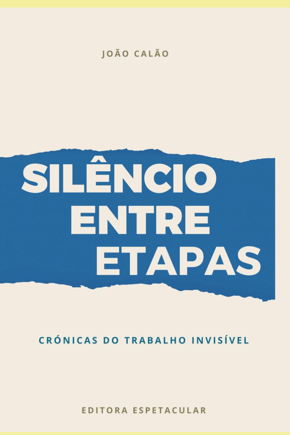 O Silêncio Entre Etapas: Crónicas do trabalho invisível (Entre Silencio)