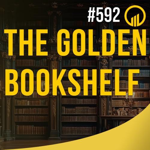 Page de couverture de The Golden Bookshelf - Sales Influence Podcast - SIP 592