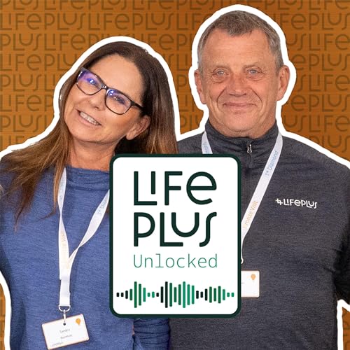 Lifeplus Unlocked | Bronze Visit Podcast with Sandra Buchholz and Johannes Hudl