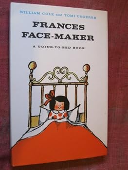 Hardcover Frances Face-Maker, A Going-To-Bed Book