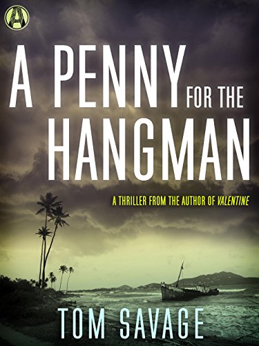 A Penny for the Hangman: A Thriller A Penny for the Hangman: A Thriller