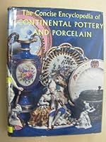 The Concise Encyclopedia of Continental Pottery and Porcelain Vol. Two B000HE6SIC Book Cover