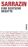 sarrazinstraße  Sarrazin: Eine deutsche Debatte