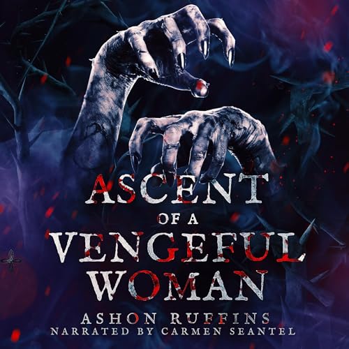 Ascent of a Vengeful Woman Audiolibro Por Ashon Ruffins arte de portada
