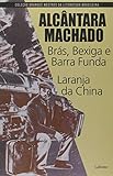  BRAS, BEXIGA E BARRA FUNDA - LARANJA DA CHINA