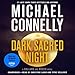 Dark Sacred Night: A Ballard and Bosch Novel