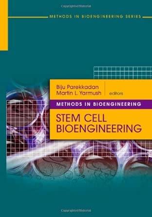 Methods in Bioengineering: Stem Cell Bioengineering (Methods in Bioengineering (Artech House)) book cover