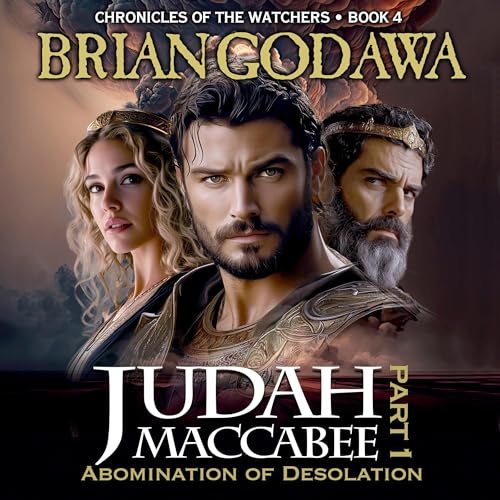 Judah Maccabee, Part 1: Abomination of Desolation by Brian Godawa episode artwork