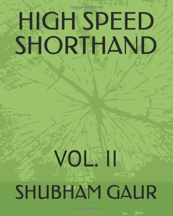 HIGH SPEED SHORTHAND: VOL. II