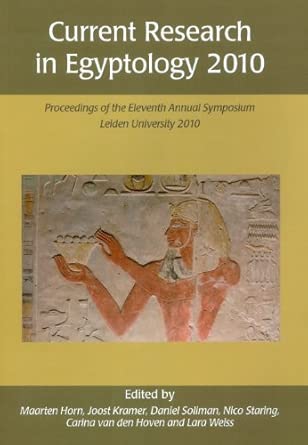 Current Research in Egyptology 11 (2010): Proceedings of the Eleventh Annual Symposium book cover