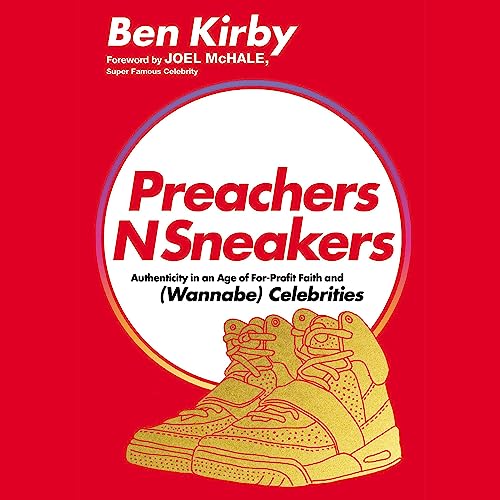 PreachersNSneakers by Ben Kirby, Joel McHale - foreword episode artwork