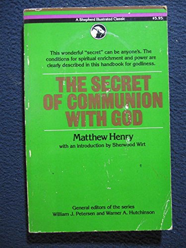 The secret of communion with God (A Shepherd il... 0879832207 Book Cover