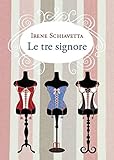 Le Tre Signore - 2