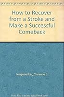 How to Recover from a Stroke and Make a Successful Comeback 0879491051 Book Cover