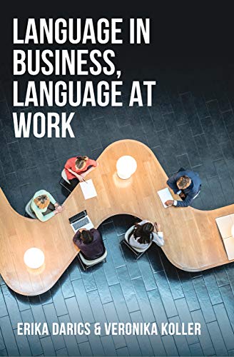  Language in Business, Language at Work (English Edition) livre En ligne