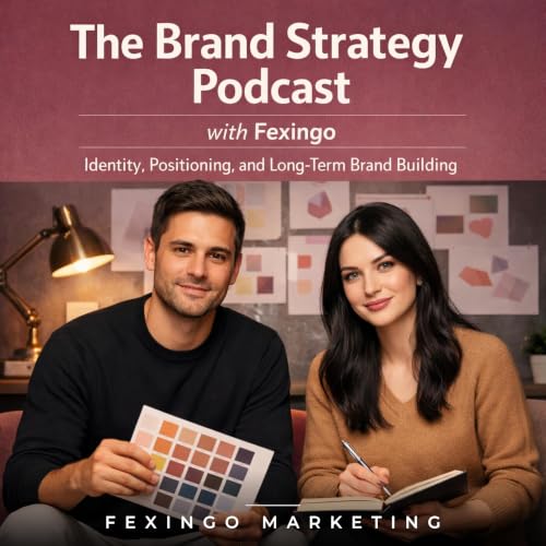 『The Brand Strategy Podcast with Fexingo: Identity, Positioning, and Long-Term Brand Building』のカバーアート