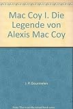  Die Legende von Alexis Mac Coy, Bd 1