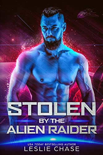 Stolen by the Alien Raider (Silent Empire Romance Book 2)