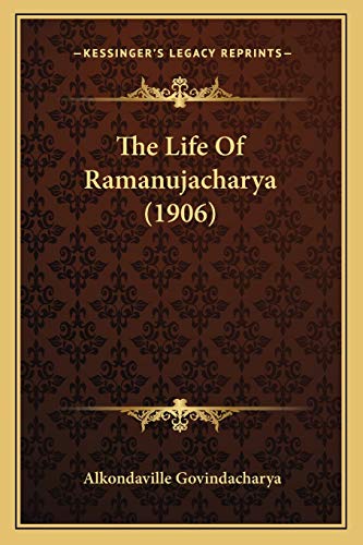 The Life Of Ramanujacharya (1906)