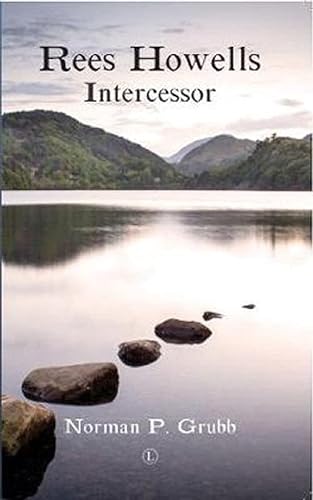 Rees Howells: Intercessor