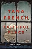 tana french libros pdf  Faithful Place (FICCION)