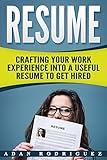 Photo Gallery resume: crafting your work into a useful resume to get hired! (resume writing, templates, job hunting, hiring) (english edition) Photo Gallery resume: crafting your work into a useful resume to get hired! (resume writing, templates, job hunting, hiring) (english edition)