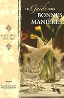 Le Guide des Bonnes Manieres 2764012985 Book Cover
